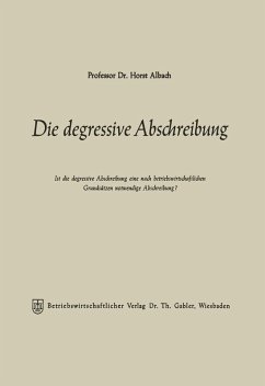 Die degressive Abschreibung (eBook, PDF) - Albach, Horst