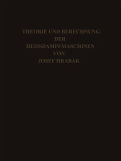 Theorie und Practische Berechnung der Heissdampfmaschinen (eBook, PDF) - Hrábak, Josef