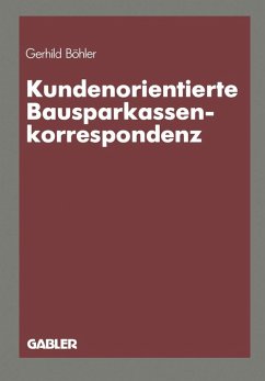 Kundenorientierte Bausparkassenkorrespondenz (eBook, PDF) - Böhler, Gerhild