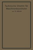 Technische Chemie für Maschinenbauschulen (eBook, PDF) Technische Chemie für Maschinenbauschulen (eBook, PDF)