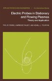 Electric Probes in Stationary and Flowing Plasmas (eBook, PDF)