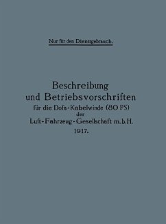 Cover Beschreibung und Betriebsvorschriften für die Dofa-Kabelwinde (80 PS) der Luft-Fahrzeug-Gesellschaft m.b.H. 1917 (eBook, PDF)