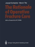 The Rationale of Operative Fracture Care (eBook, PDF)