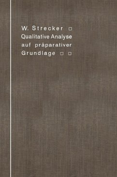 Qualitative Analyse auf präparativer Grundlage (eBook, PDF) - Strecker, Wilhelm