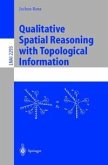 Qualitative Spatial Reasoning with Topological Information (eBook, PDF)