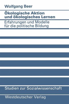 Ökologische Aktion und ökologisches Lernen (eBook, PDF) - Beer, Wolfgang