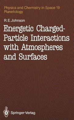 Energetic Charged-Particle Interactions with Atmospheres and Surfaces (eBook, PDF) - Johnson, Robert E.