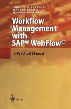 Workflow Management with SAP® WebFlow® (eBook, PDF) - Fletcher, Andrew N.; Brahm, Markus; Pargmann, Hergen