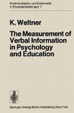 The Measurement of Verbal Information in Psychology and Education (eBook, PDF)