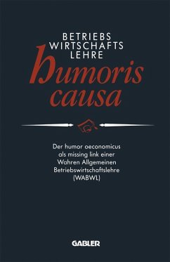 Betriebswirtschaftslehre humoris causa (eBook, PDF) Cover Betriebswirtschaftslehre humoris causa (eBook, PDF)