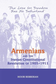 Cover Armenians And The Iranian Constitutional Revolution Of 1905-1911 (eBook, PDF)
