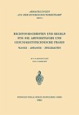 Rechtsvorschriften und Regeln für die Amtsärztliche und Gesundheitstechnische Praxis (eBook, PDF)