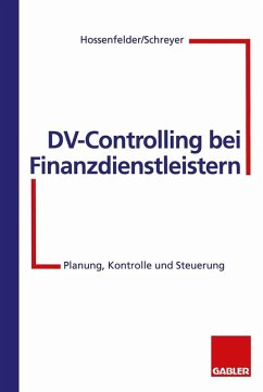 DV-Controlling bei Finanzdienstleistern (eBook, PDF) - Hossenfelder, Wolfgang; Schreyer, Frank