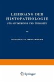 Lehrgang der Histopathologie für Studierende und Tierärzte (eBook, PDF)