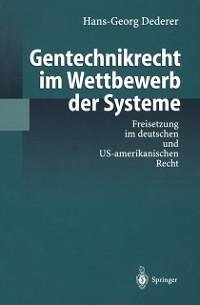 Gentechnikrecht im Wettbewerb der Systeme (eBook, PDF) - Dederer, Hans-Georg