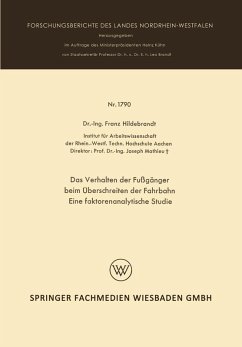 Das Verhalten der Fußgänger beim Überschreiten der Fahrbahn Eine faktorenanalytische Studie (eBook, PDF) - Hildebrandt, Franz