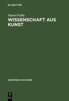 Wissenschaft aus Kunst (eBook, PDF) - Fulda, Daniel