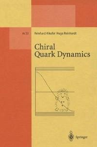 Chiral Quark Dynamics (eBook, PDF) - Alkofer, Reinhard; Reinhardt, Hugo