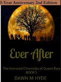 Ever After 2nd Edition (The Immortal Chronicles of Queen Kyra, #3) (eBook, ePUB)