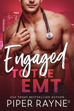 Engaged to the EMT (Blue Collar Brothers, #3) (eBook, ePUB) - Rayne, Piper