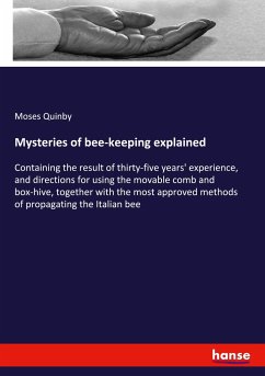 Mysteries of bee-keeping explained - Quinby, Moses