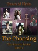 The Choosing (The Sisters Series, #1) (eBook, ePUB)