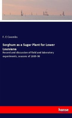 Sorghum as a Sugar Plant for Lower Louisiana
