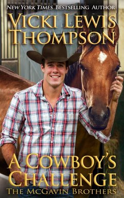 A Cowboy's Challenge (The McGavin Brothers, #10) (eBook, ePUB) - Thompson, Vicki Lewis