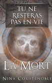 Tu ne resteras pas en vie (eBook, ePUB)