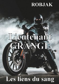Lieutenant Grange - Les liens du sang (eBook, ePUB)