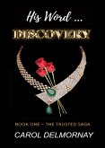 His Word...Discovery (The Trusted Saga, #1) (eBook, ePUB)