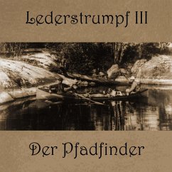 Lederstrumpf - Der Pfadfinder - Cooper, James Fenimore
