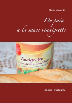 Du pain à la sauce vinaigrette (eBook, ePUB) - Masarotti, Hario