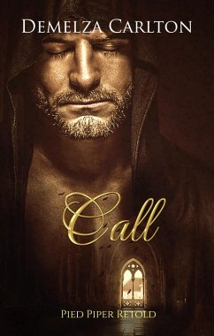 Call: Pied Piper Retold (Romance a Medieval Fairytale series, #21) (eBook, ePUB) - Carlton, Demelza