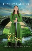 Cross: Three Billy Goats Gruff Retold (Romance a Medieval Fairytale series, #24) (eBook, ePUB)