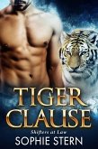 Tiger Clause (Shifters at Law, #3) (eBook, ePUB) Tiger Clause (Shifters at Law, #3) (eBook, ePUB)