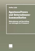 Agentensoftware und Unternehmenskommunikation (eBook, PDF)