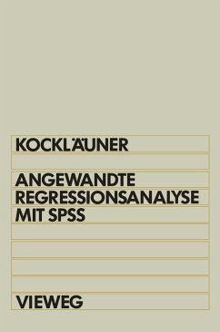 Angewandte Regressionsanalyse mit SPSS (eBook, PDF) - Kockläuner, Gerhard