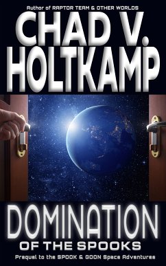 Domination of the SPOOKS (eBook, ePUB) - Holtkamp, Chad V.