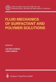 Fluid Mechanics of Surfactant and Polymer Solutions (eBook, PDF)