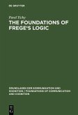 The Foundations of Frege's Logic (eBook, PDF)