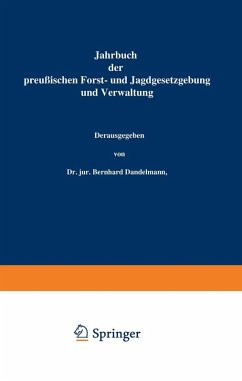 Jahrbuch der Preußischen Forst- und Jagdgesetzgebung und Verwaltung (eBook, PDF) - Mundt, O.