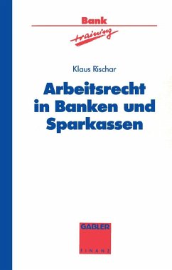 Arbeitsrecht in Banken und Sparkassen (eBook, PDF) - Rischar, Klaus