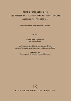 Untersuchungen über Zersetzungswärme von gasförmigem und in Azeton gelöstem Azetylen (eBook, PDF) - Hölemann, Paul