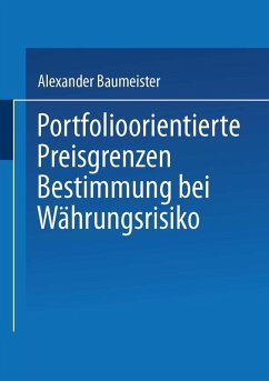 Portfolioorientierte Preisgrenzenbestimmung bei Währungsrisiko (eBook, PDF) - Baumeister, Alexander