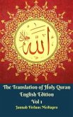 The Translation of Holy Quran English Edition Vol 1 (eBook, PDF)