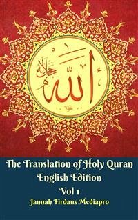 The Translation of Holy Quran English Edition Vol 1 (eBook, PDF) - Firdaus Mediapro, Jannah