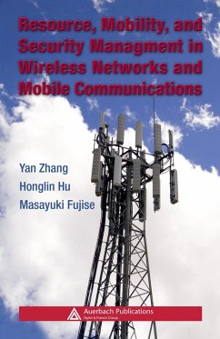 Resource, Mobility, and Security Management in Wireless Networks and Mobile Communications (eBook, PDF)