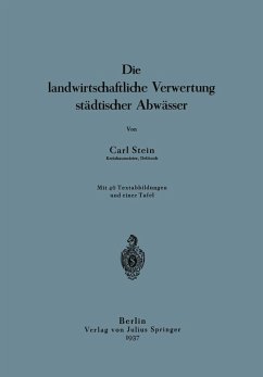 Die landwirtschaftliche Verwertung städtischer Abwässer (eBook, PDF) - Stein, Carl