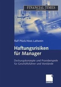 Haftungsrisiken für Manager (eBook, PDF) - Plück, Ralf; Lattwein, Alois